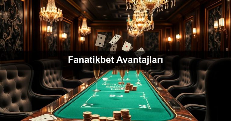 Fanatikbet Avantajları