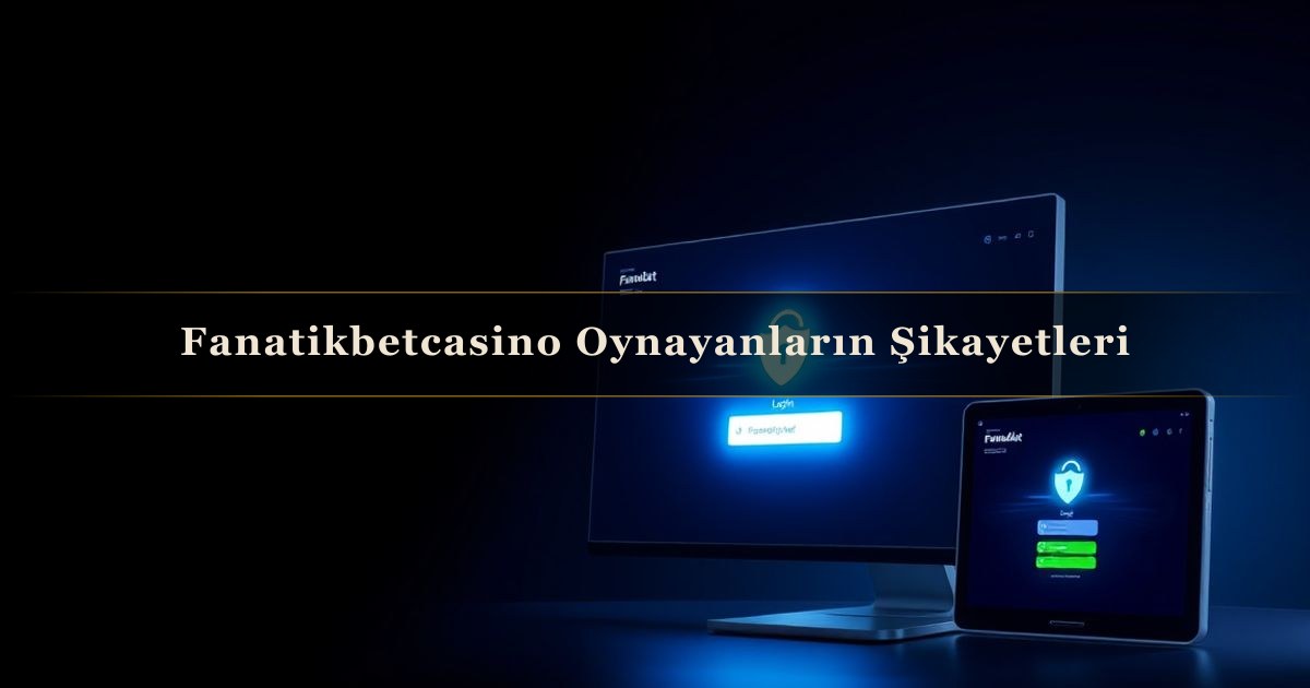 Fanatikbetcasino Oynayanların